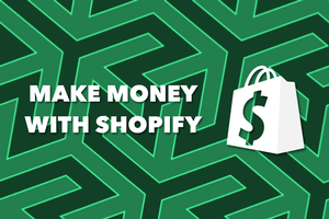How Can You Make Money With Shopify?