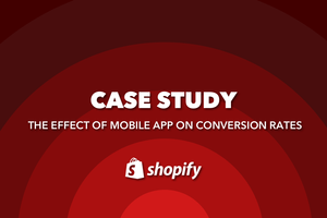 Shopify Mobile App Case Study - 70% Increase In Revenue