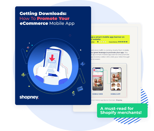 The cover of Getting Download: How to Promote Your eCommerce Mobile App ebook by Shopney for Shopify merchants