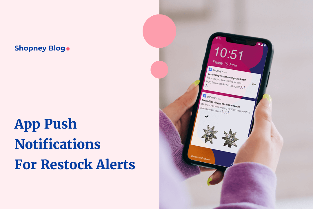 How to Use Mobile App Push Notifications for Shopify Back-in-Stock Alerts?