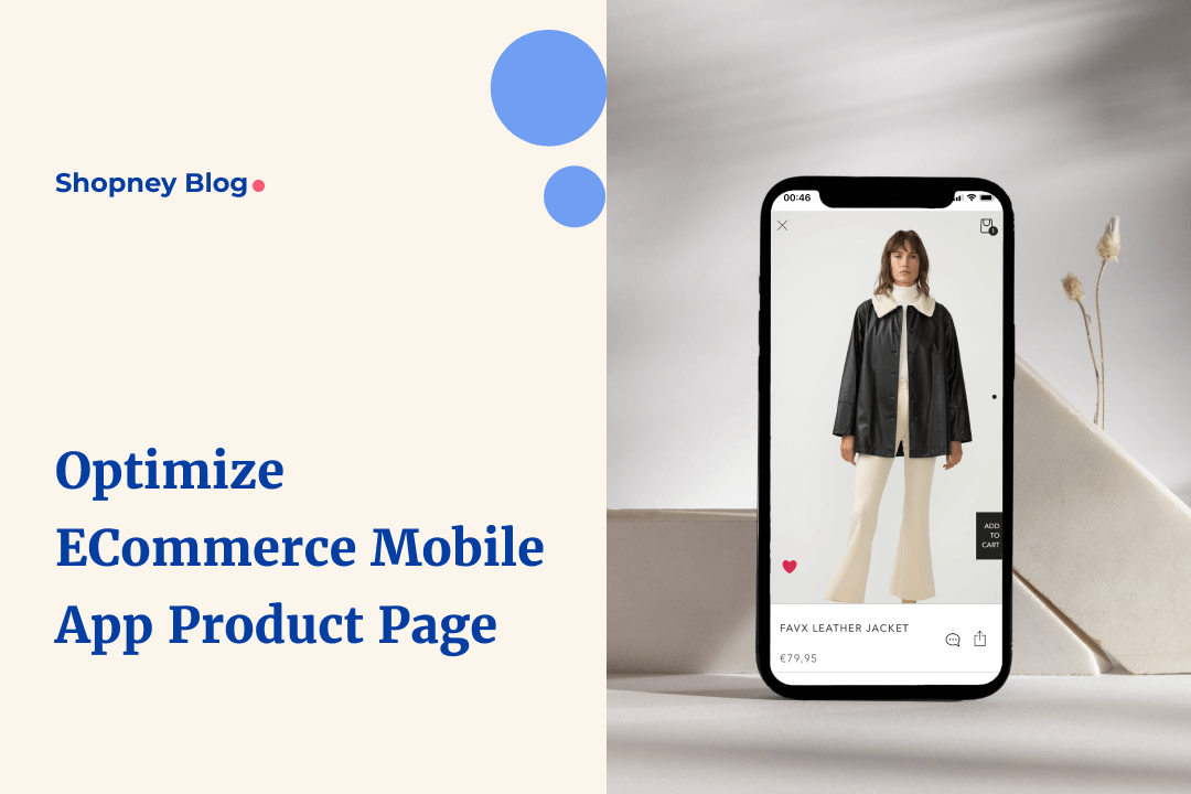 How to Optimize Shopify eCommerce Mobile App Product Page for Conversions?