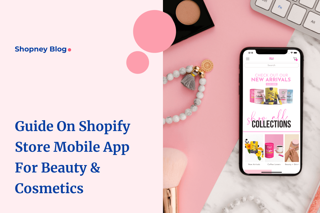 Shopney | Why we are the best Shopify mobile app builder