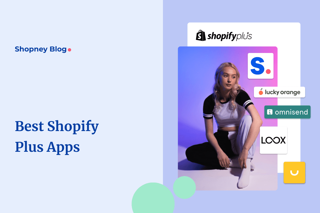 Best Shopify Plus Apps for Your Online Business (2024)