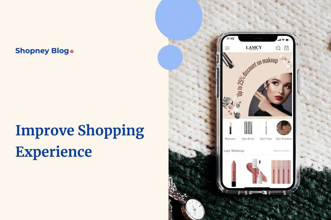 How to Improve eCommerce App Experience on your Shopify Store?