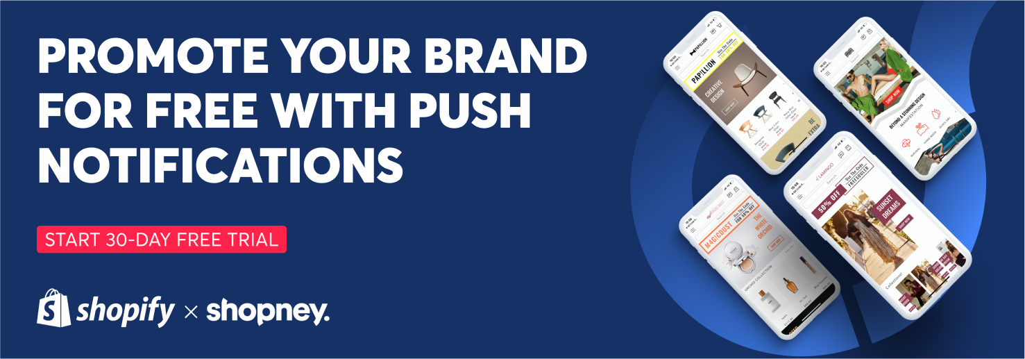 promote your Shopify brand with free push notifications