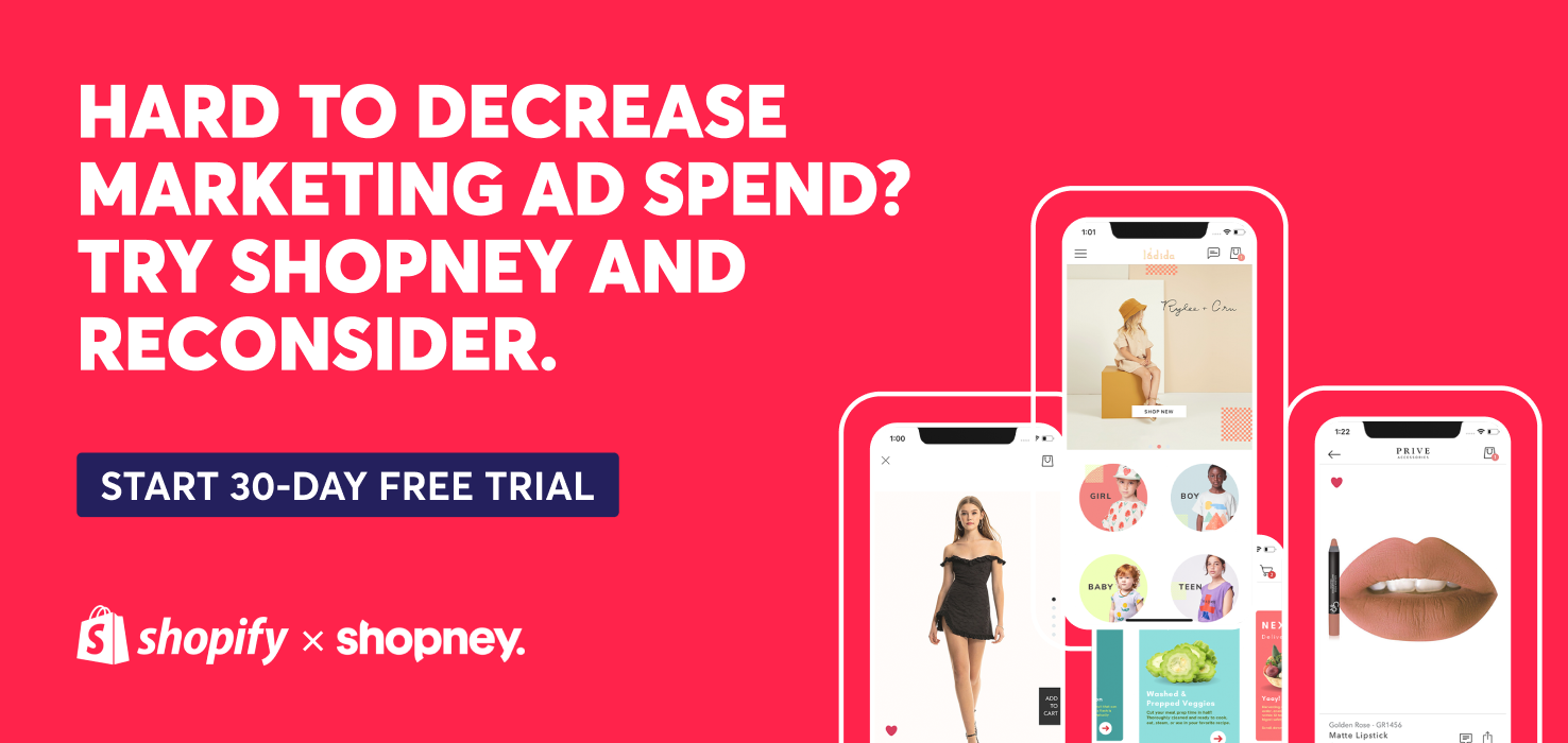 Decrease marketing ad spend with a Shopney mobile app