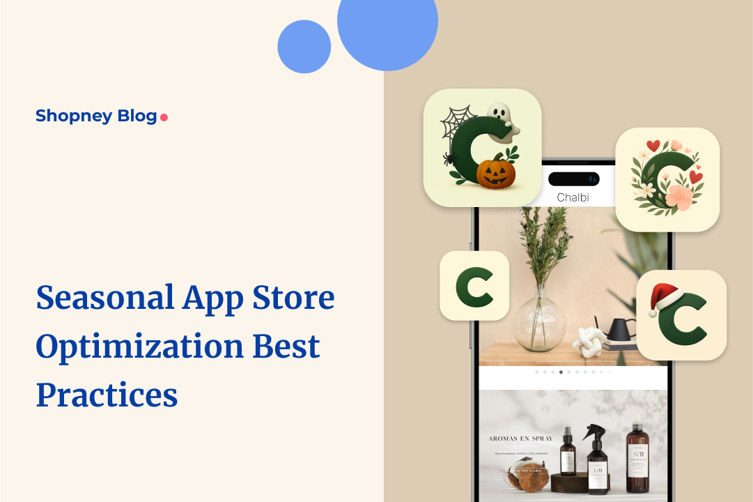 Seasonal ASO Guide: How Shopify Stores Can Drive More App Downloads During Peak Shopping Periods