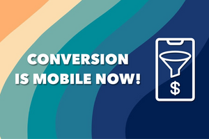 What is the Mobile Conversion Rate?