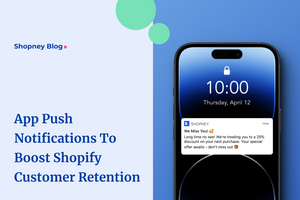 20+ App Push Notification Examples to Boost Customer Retention Rate on Shopify