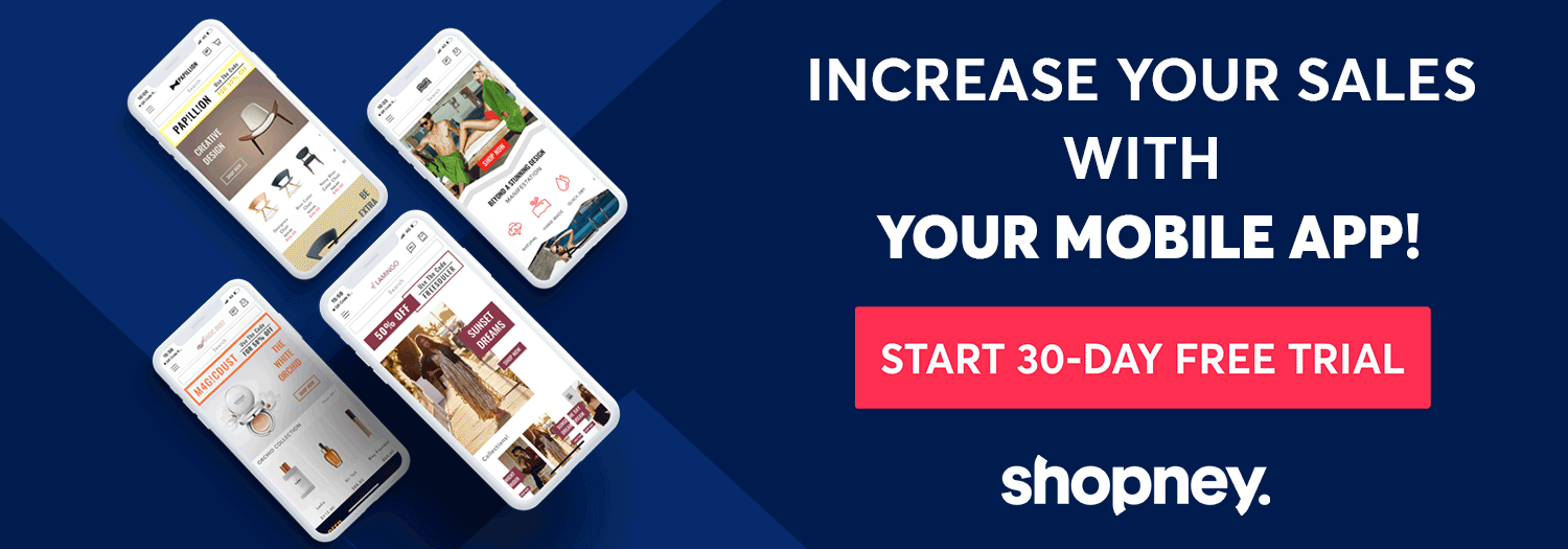 Increase your sales with your mobile app! Start 30-day free trial