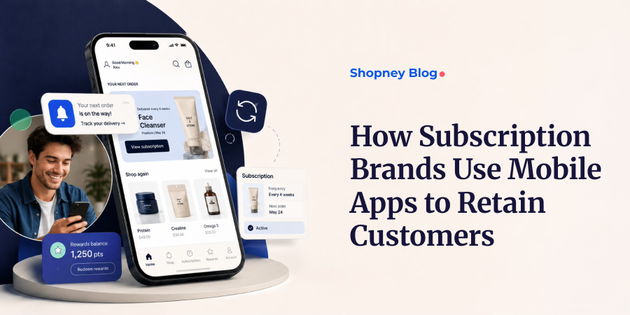 How Shopify Subscription Brands Can Improve Customer Retention - blog cover