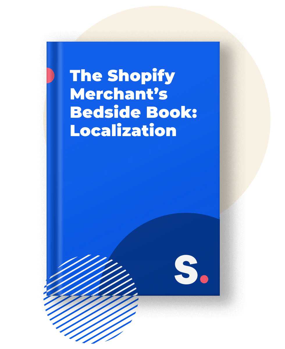 The cover of The Shopify Merchant’s Bedside Book: Localization ebook by Shopney