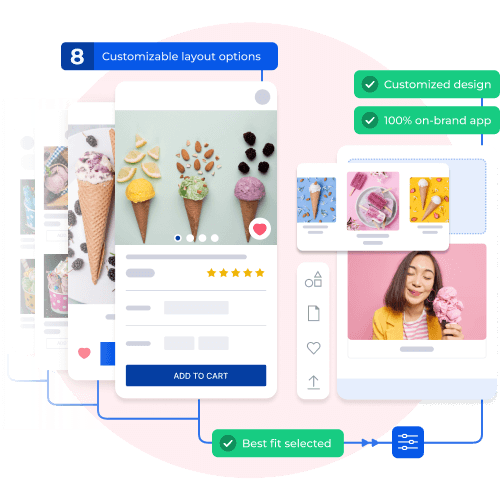 Customizable layout options for a mobile app showcasing ice cream products, highlighting personalized designs, on-brand app features, and selection of the best layout for an optimized shopping experience.