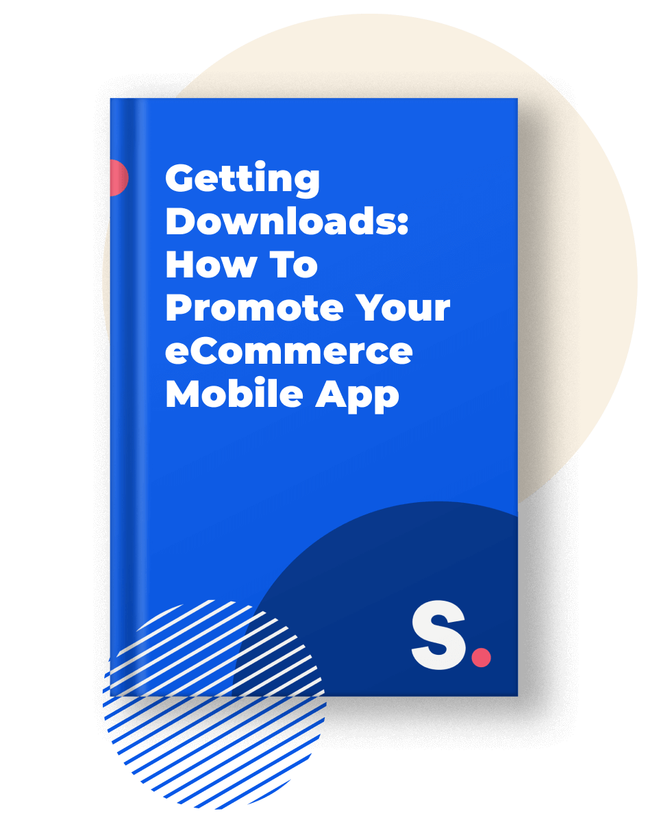 The cover of Getting Downloads: How to Promote Your eCommerce Mobile App ebook by Shopney