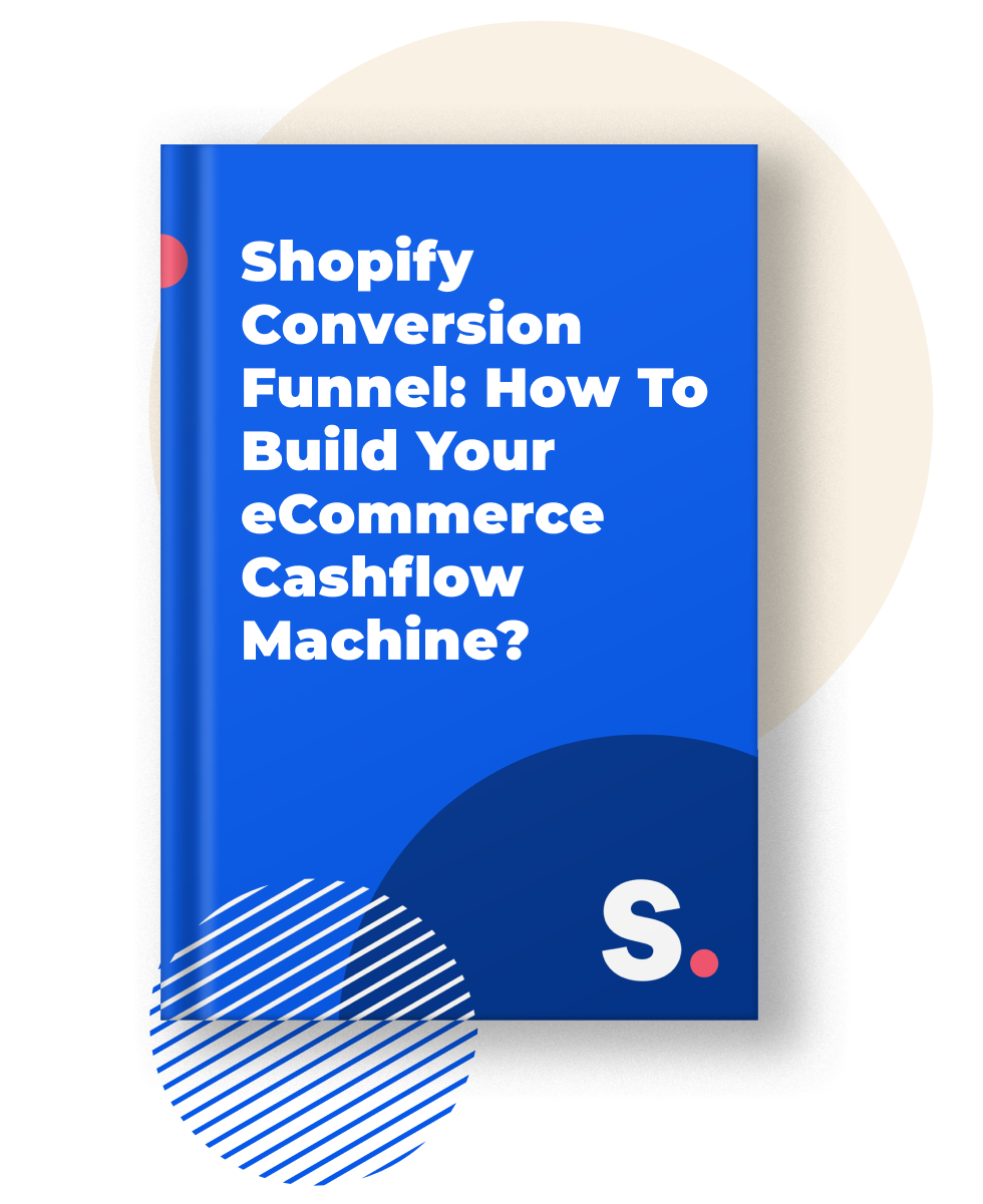 The cover of Shopify Conversion Funnel: How to Build Your eCommerce Cashflow Machine ebook by Shopney