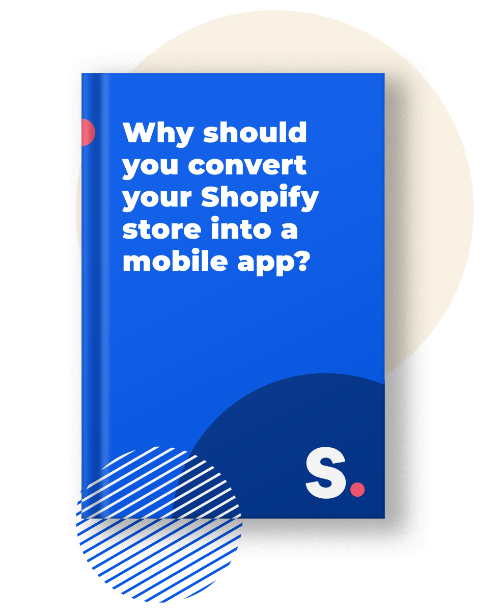 The cover of Why Should You Convert Your Shopify Store into a Mobile App? ebook by Shopney